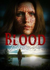 Фильм Blood Paradise (2018) скачать торрент