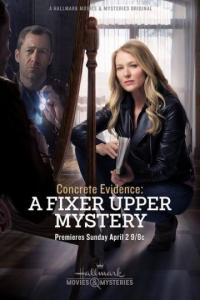 Фильм Concrete Evidence: A Fixer Upper Mystery (2017) скачать торрент