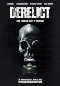 Фильм Derelict (2017) скачать торрент