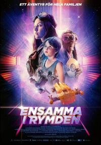 Фильм Ensamma i rymden (2018) скачать торрент