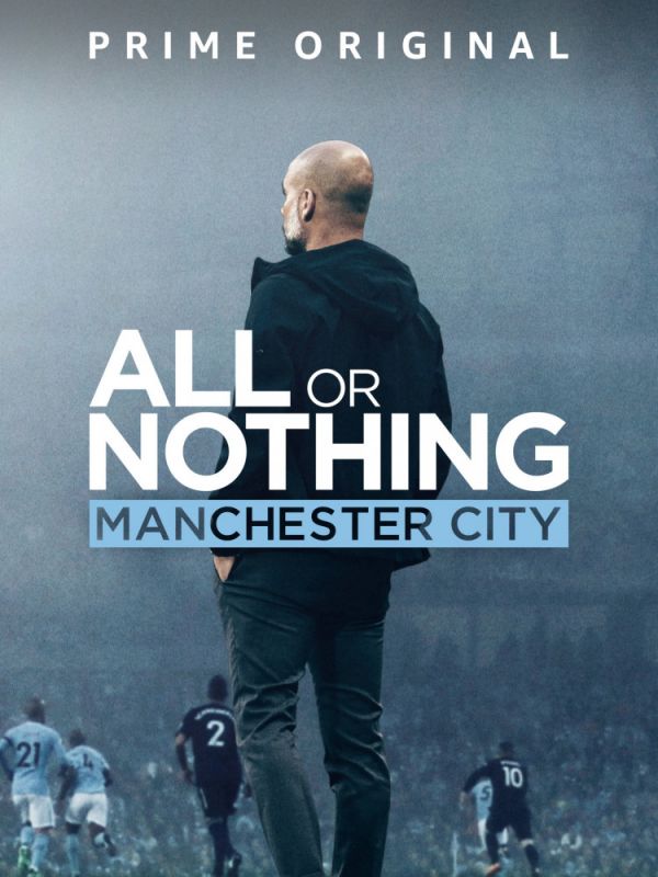 Сериал  Всё или ничего: Манчестер Сити (2018) скачать торрент