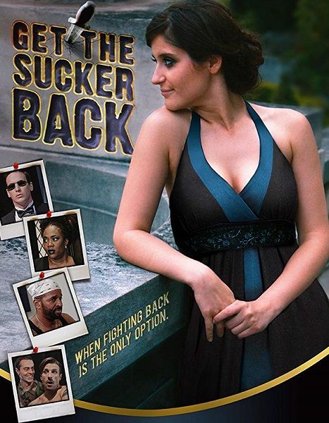 Фильм  Get the Sucker Back (2015) скачать торрент