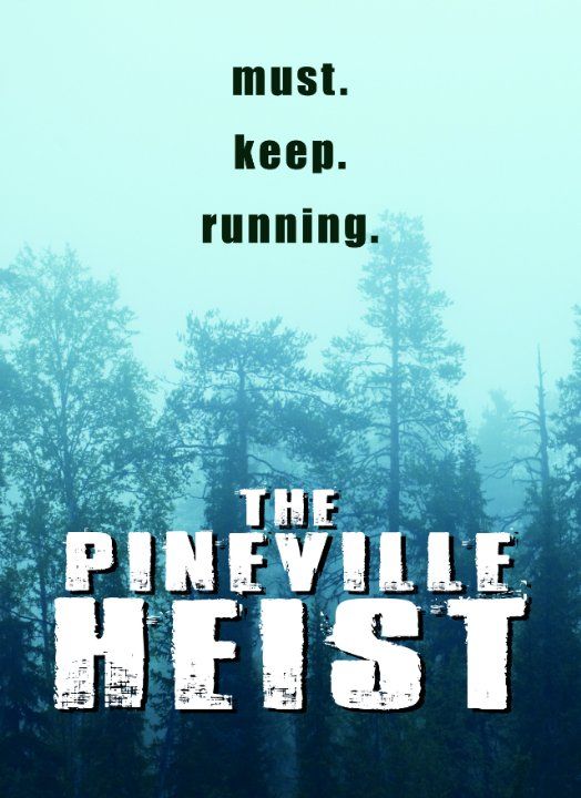 The Pineville Heist (WEBRip) торрент скачать