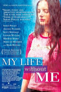 Фильм  Моя жизнь без меня (2002) скачать торрент