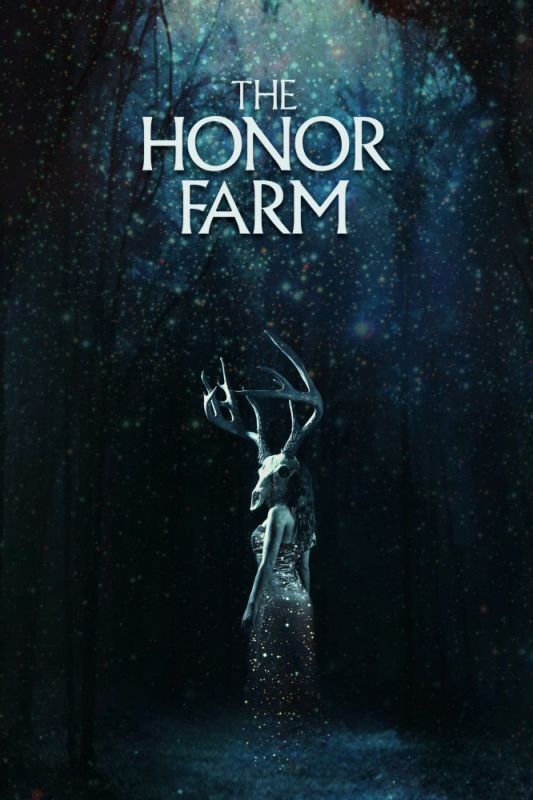 Фильм  The Honor Farm (2017) скачать торрент