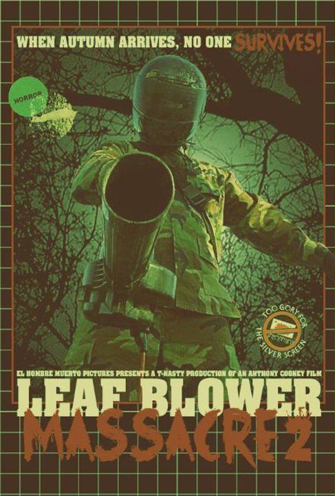 Фильм  Leaf Blower Massacre 2 (2017) скачать торрент
