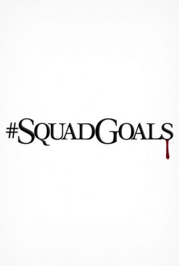 #SquadGoals (WEB-DL) торрент скачать