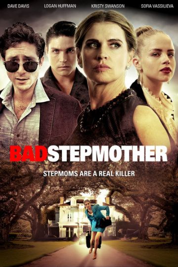 Фильм  Bad Stepmother (2018) скачать торрент