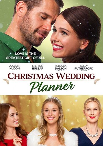 Фильм  Christmas Wedding Planner (2017) скачать торрент