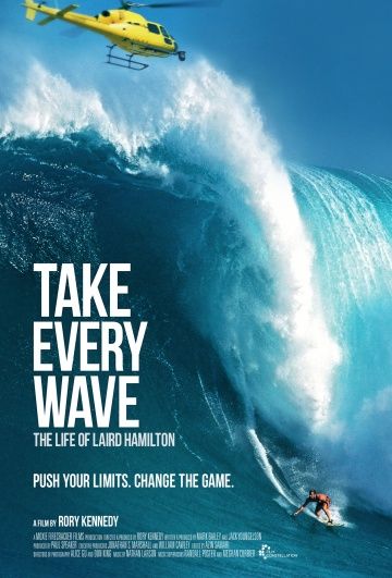 Фильм  Take Every Wave: The Life of Laird Hamilton (2017) скачать торрент
