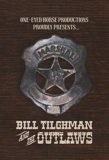 Фильм  Bill Tilghman and the Outlaws (2019) скачать торрент