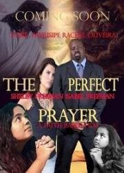 Идеальная молитва. Фильм, основанный на вере (WEB-DL) торрент скачать