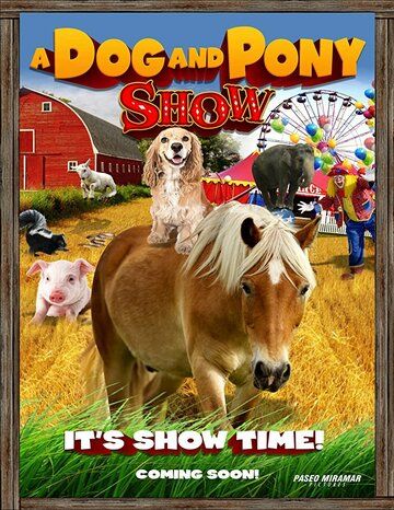 Фильм  A Dog & Pony Show (2018) скачать торрент