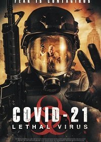 Фильм  COVID-21: Смертоносный вирус (2021) скачать торрент