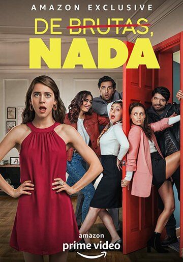 Сериал  De Brutas, Nada (2020) скачать торрент