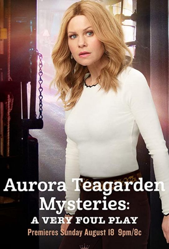 Фильм  Aurora Teagarden Mysteries: A Very Foul Play (2019) скачать торрент