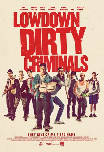 Фильм  Lowdown Dirty Criminals (2020) скачать торрент
