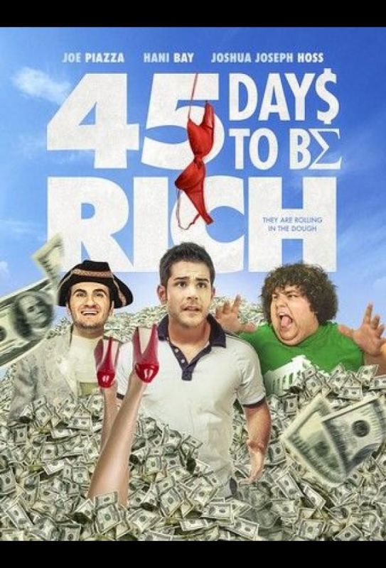 Фильм  45 Days to Be Rich (2021) скачать торрент