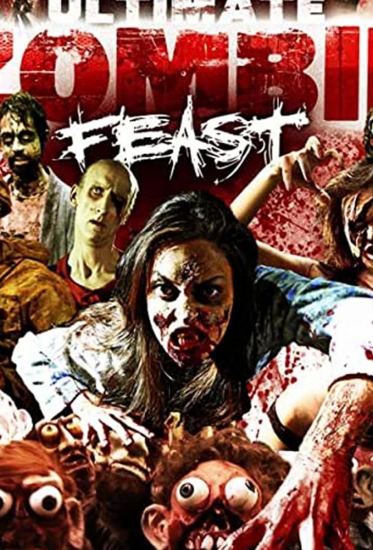 Ultimate Zombie Feast (WEB-DL) торрент скачать