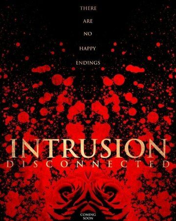 Фильм  Intrusion: Disconnected (2020) скачать торрент