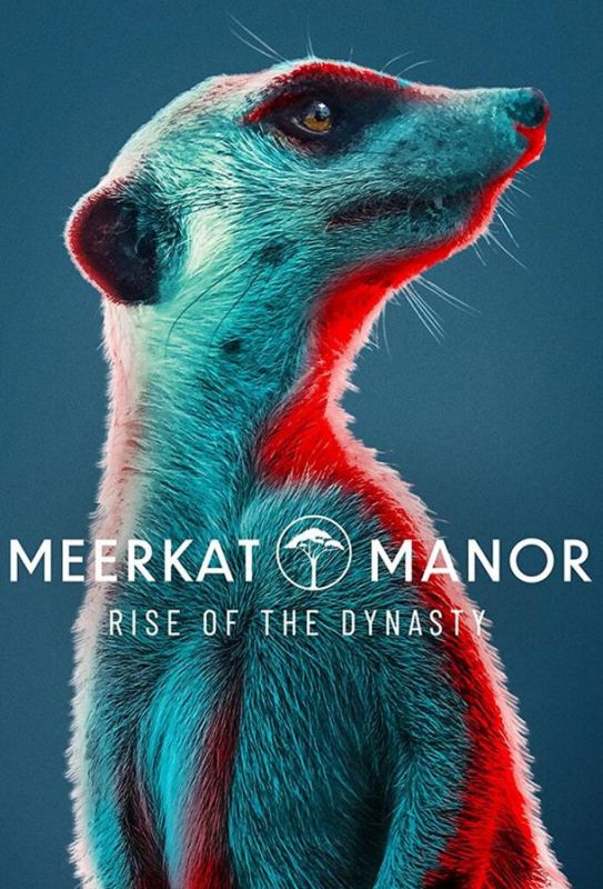 Сериал  Meerkat Manor: Rise of the Dynasty (2021) скачать торрент