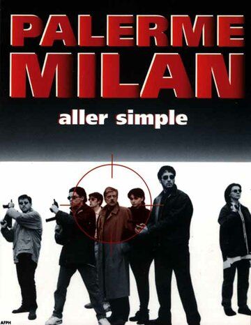 Фильм  Палермо-Милан: Билет в одну сторону (1995) скачать торрент