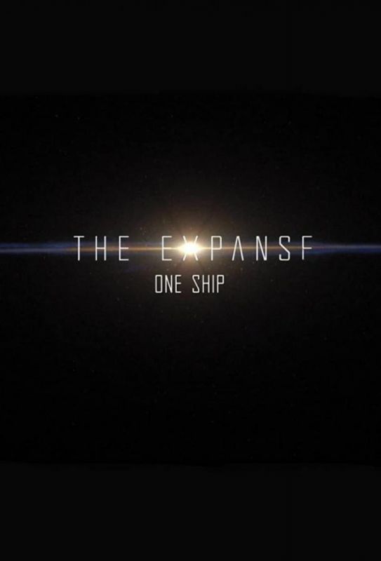 Сериал  The Expanse: One Ship (2021) скачать торрент