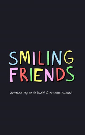 Мультфильм  Smiling Friends (2020) скачать торрент