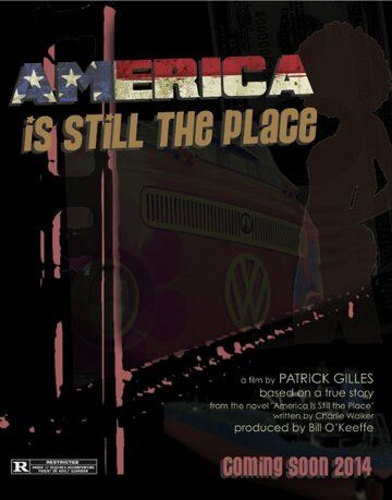 Фильм  America Is Still the Place (2015) скачать торрент
