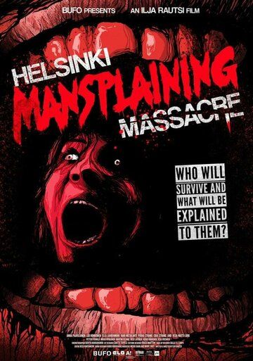 Фильм  Helsinki Mansplaining Massacre (2018) скачать торрент
