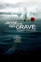 Роза на её могиле: История Рэнди Рота (WEB-DLRip) торрент скачать