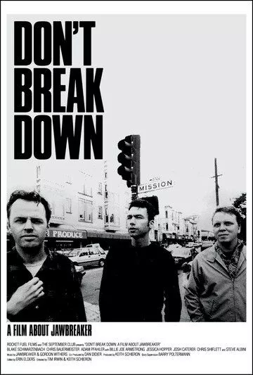 Фильм  Don't Break Down: A Film About Jawbreaker (2017) скачать торрент