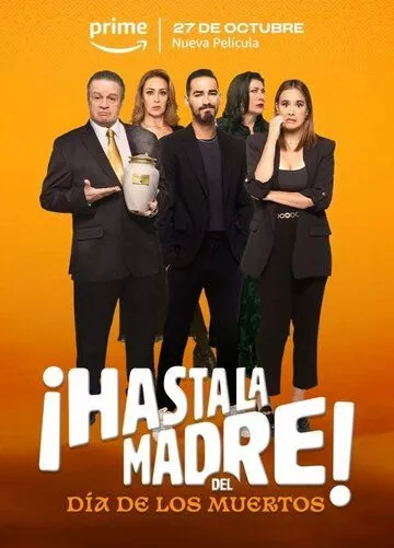Фильм  ¡Hasta la madre! Del día de los muertos (2023) скачать торрент