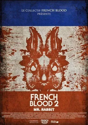 Фильм  French Blood 2 - Mr. Rabbit (2020) скачать торрент