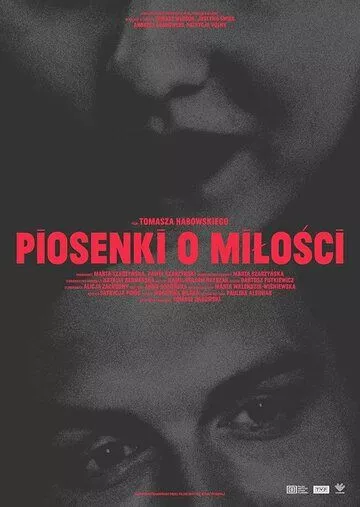 Фильм  Piosenki o milosci (2021) скачать торрент