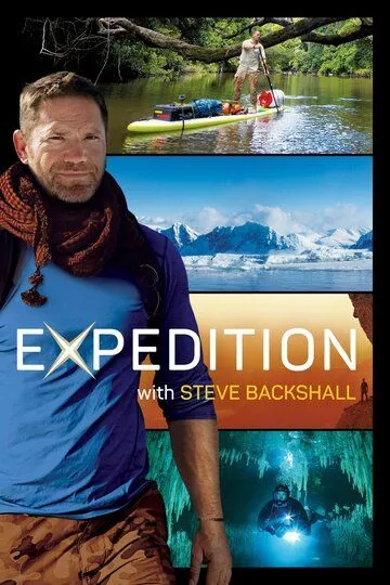 Сериал  Expedition with Steve Backshall (2019) скачать торрент
